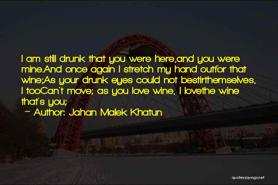 Jahan Malek Khatun Quotes 2001998