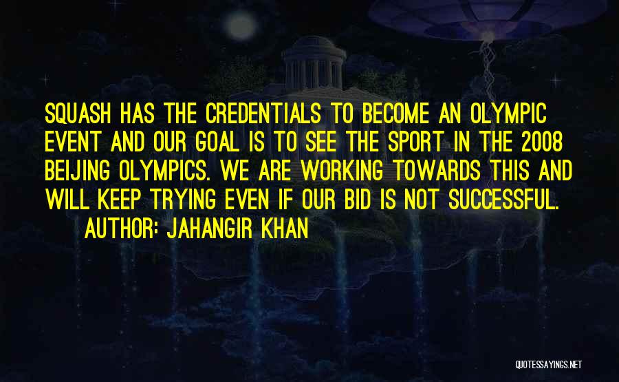 Jahangir Khan Quotes 1279448
