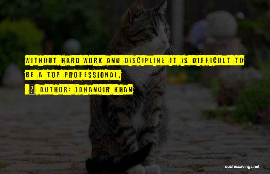 Jahangir Khan Quotes 1281552