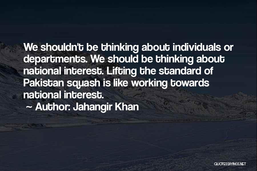 Jahangir Khan Quotes 1555225