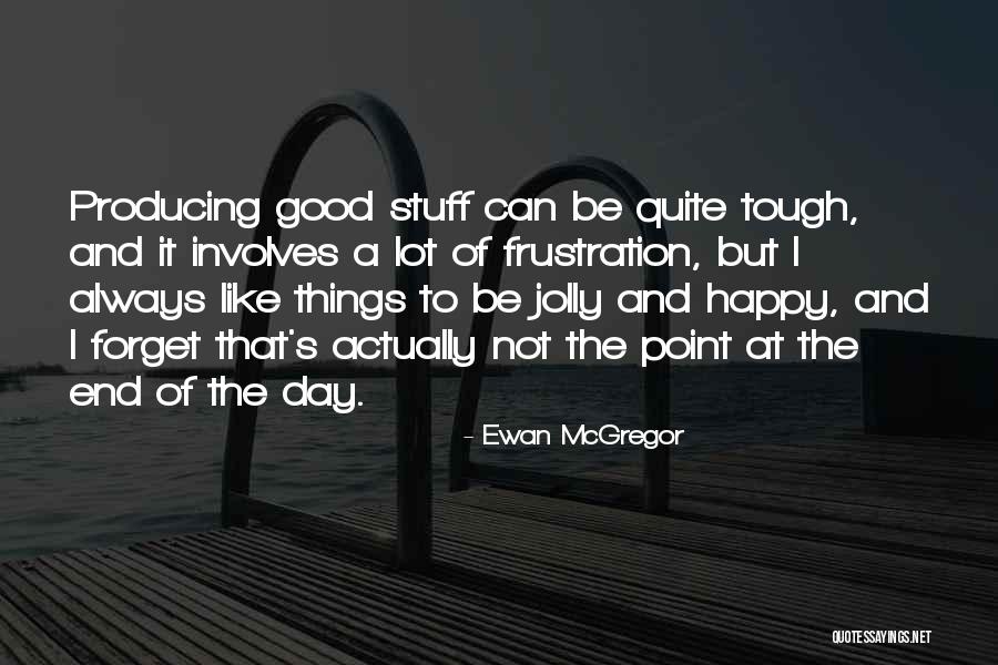 Jahelka Quotes By Ewan McGregor Jahelka Quotes By Ewan McGregor