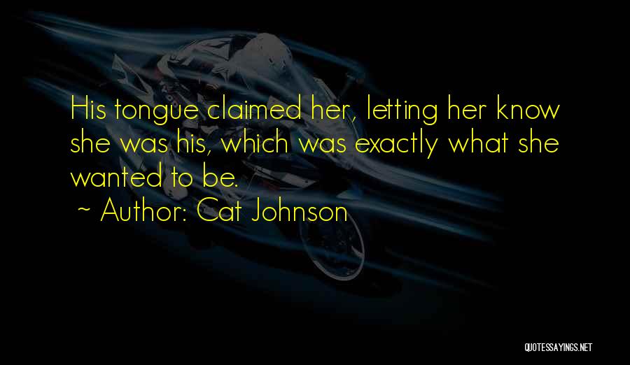 Jahiliah Quotes By Cat Johnson
