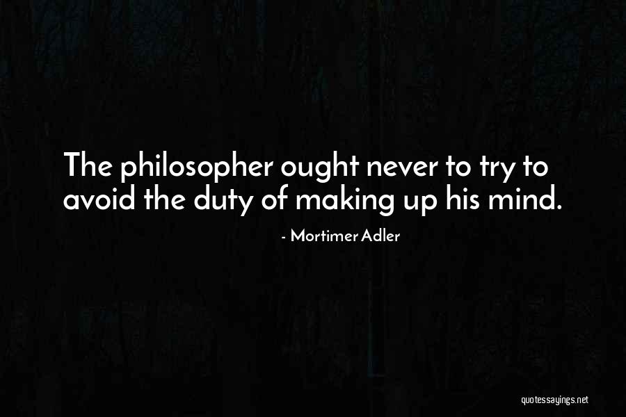 Jahiziye Quotes By Mortimer Adler Jahiziye Quotes By Mortimer Adler