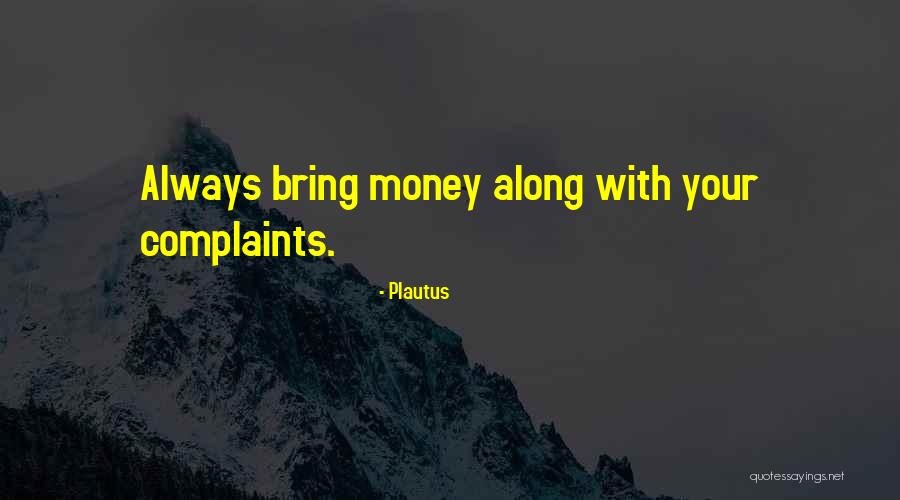 Jahmaal Selassie Quotes By Plautus