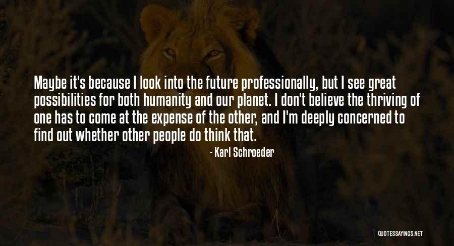 Jahmeek Powers Quotes By Karl Schroeder Jahmeek Powers Quotes By Karl Schroeder