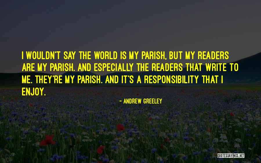 Jahmilli Quotes By Andrew Greeley Jahmilli Quotes By Andrew Greeley