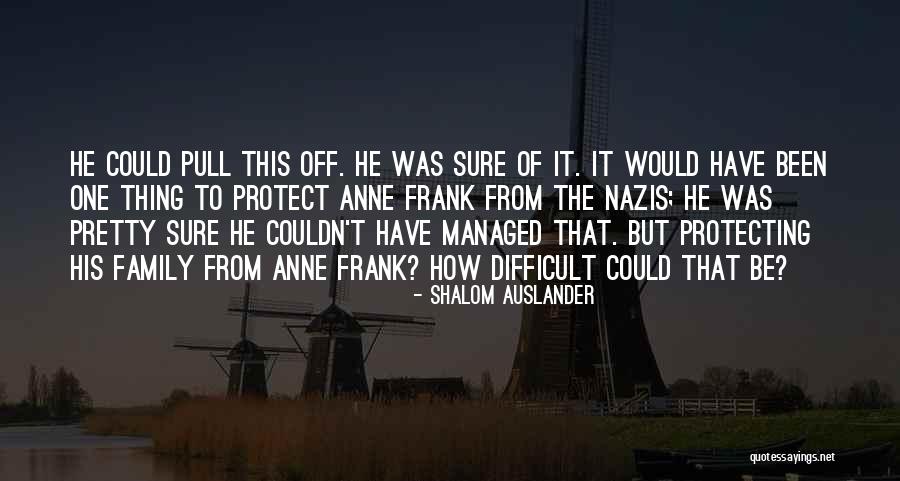 Jahmilli Quotes By Shalom Auslander Jahmilli Quotes By Shalom Auslander