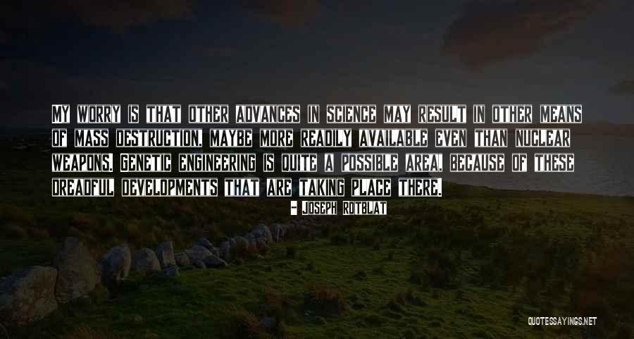 Jahna Concrete Quotes By Joseph Rotblat Jahna Concrete Quotes By Joseph Rotblat