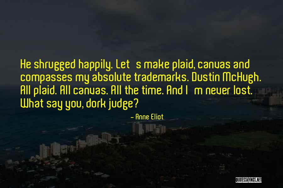 Jahncke Ave Quotes By Anne Eliot Jahncke Ave Quotes By Anne Eliot