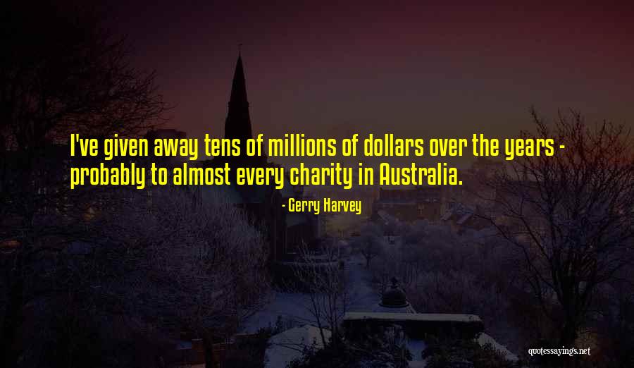 Jahncke Family Quotes By Gerry Harvey Jahncke Family Quotes By Gerry Harvey