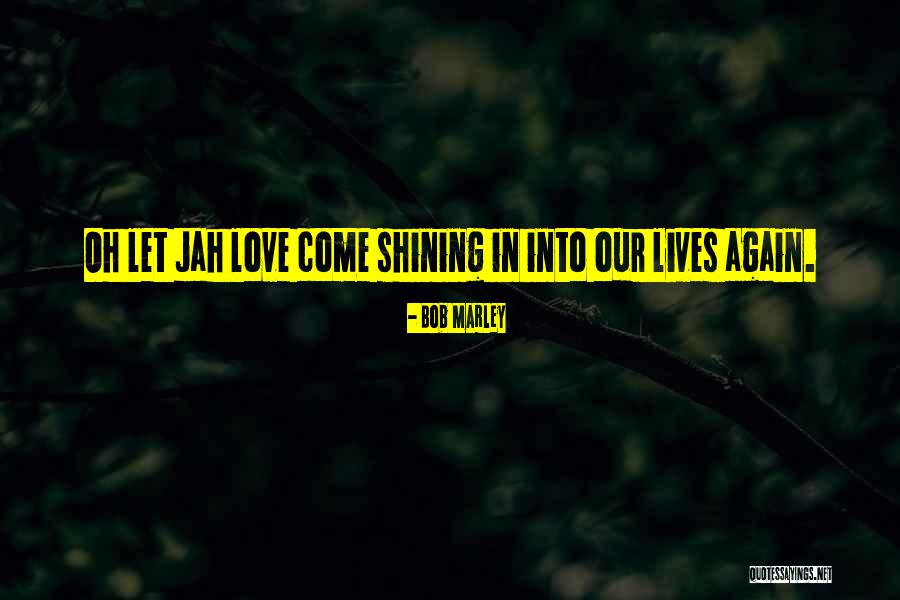 Jah'rakal Quotes By Bob Marley