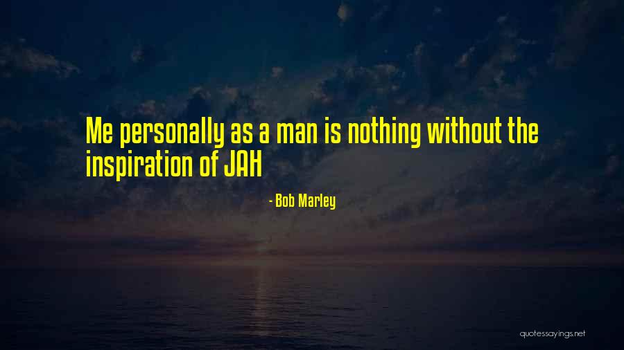 Jah'rakal Quotes By Bob Marley