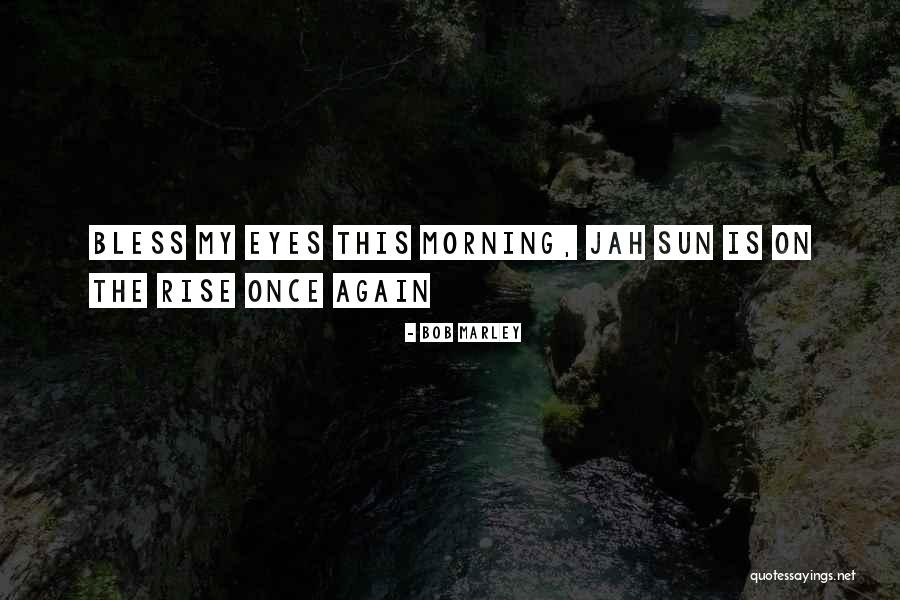 Jah'rakal Quotes By Bob Marley Jah'rakal Quotes By Bob Marley