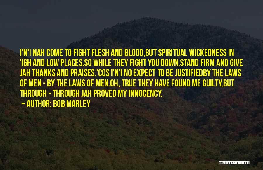 Jah'rakal Quotes By Bob Marley