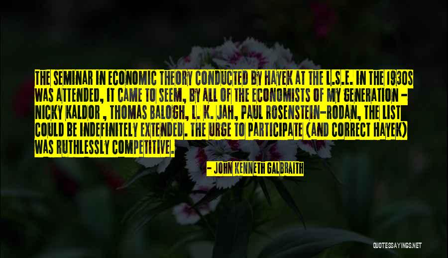 Jah'rakal Quotes By John Kenneth Galbraith Jah'rakal Quotes By John Kenneth Galbraith