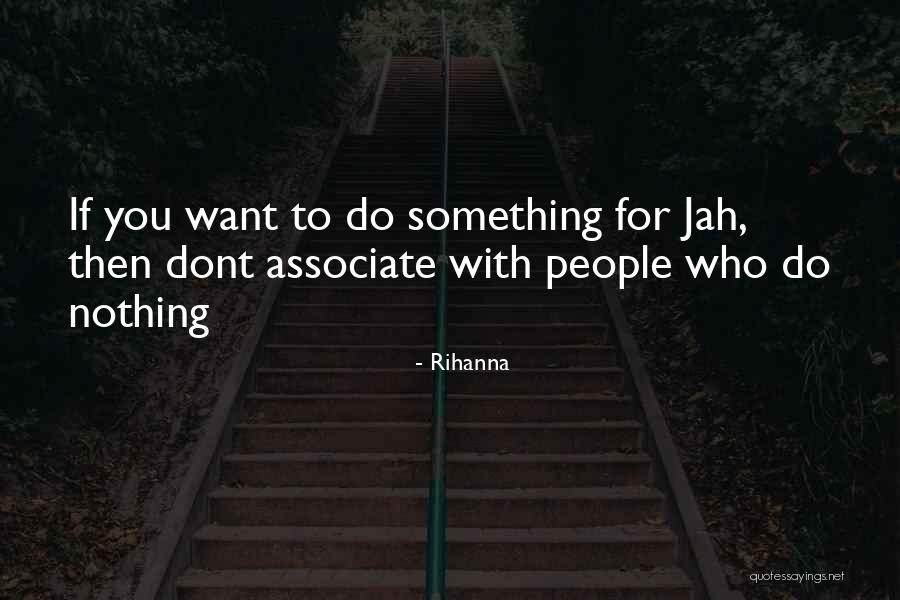 Jah'rakal Quotes By Rihanna Jah'rakal Quotes By Rihanna