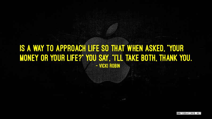 Jahrhunderthalle Quotes By Vicki Robin Jahrhunderthalle Quotes By Vicki Robin