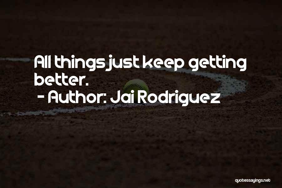 Jai Rodriguez Quotes 1724888