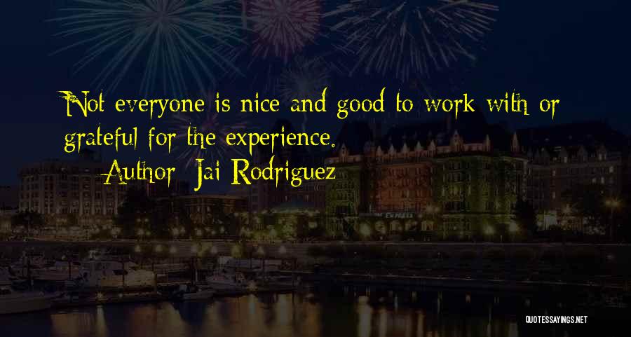 Jai Rodriguez Quotes 2248769