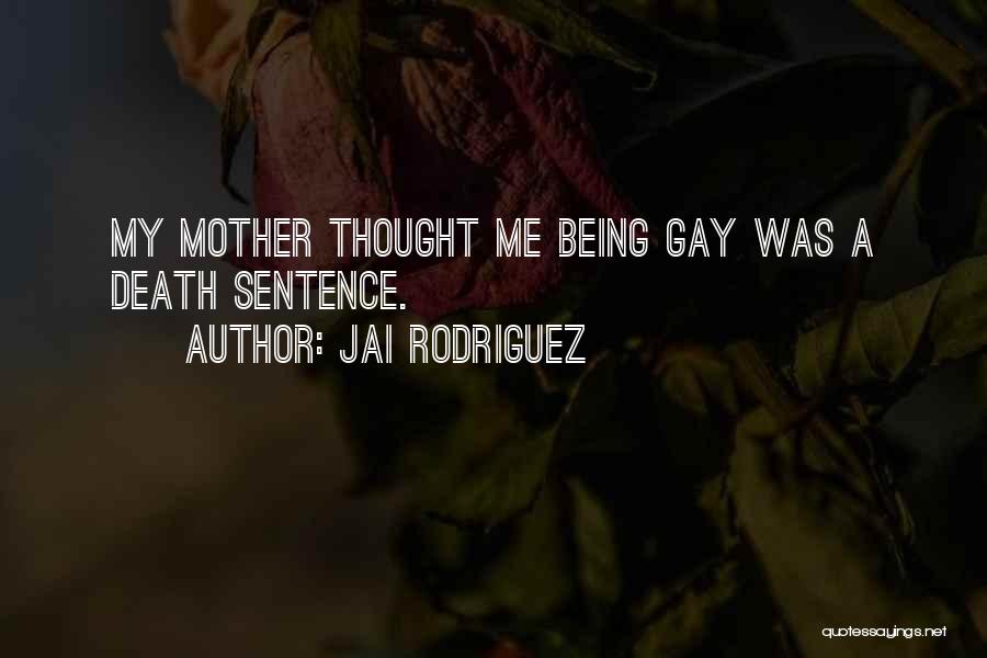 Jai Rodriguez Quotes 530654