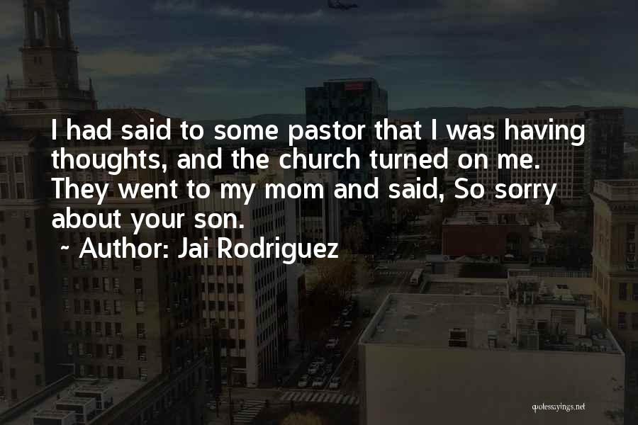 Jai Rodriguez Quotes 967934