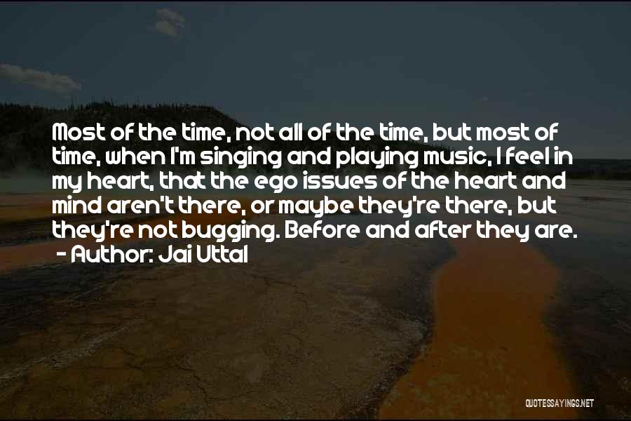 Jai Uttal Quotes 1843983