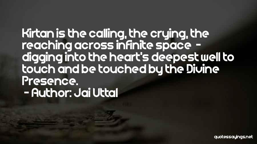 Jai Uttal Quotes 831873