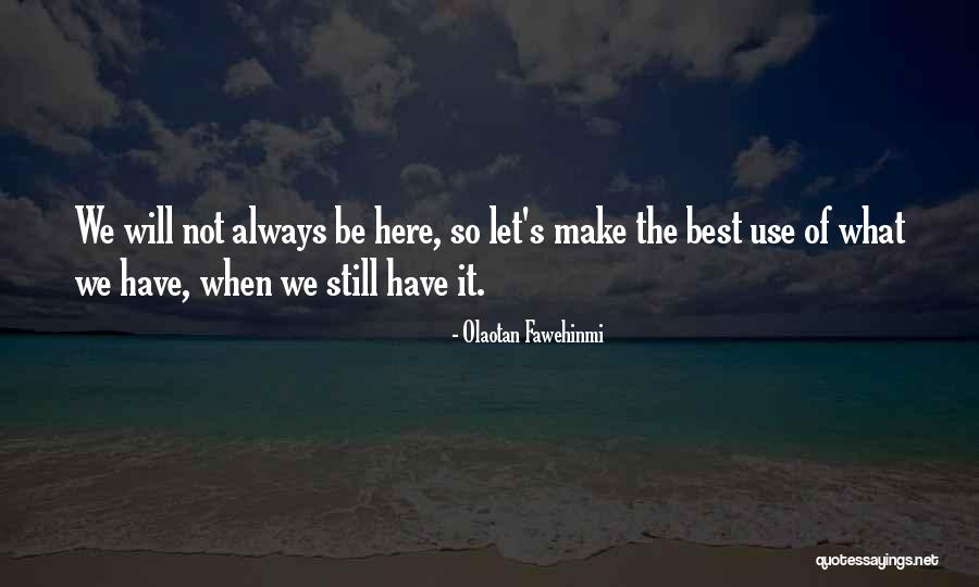 Jai Waetford Quotes By Olaotan Fawehinmi
