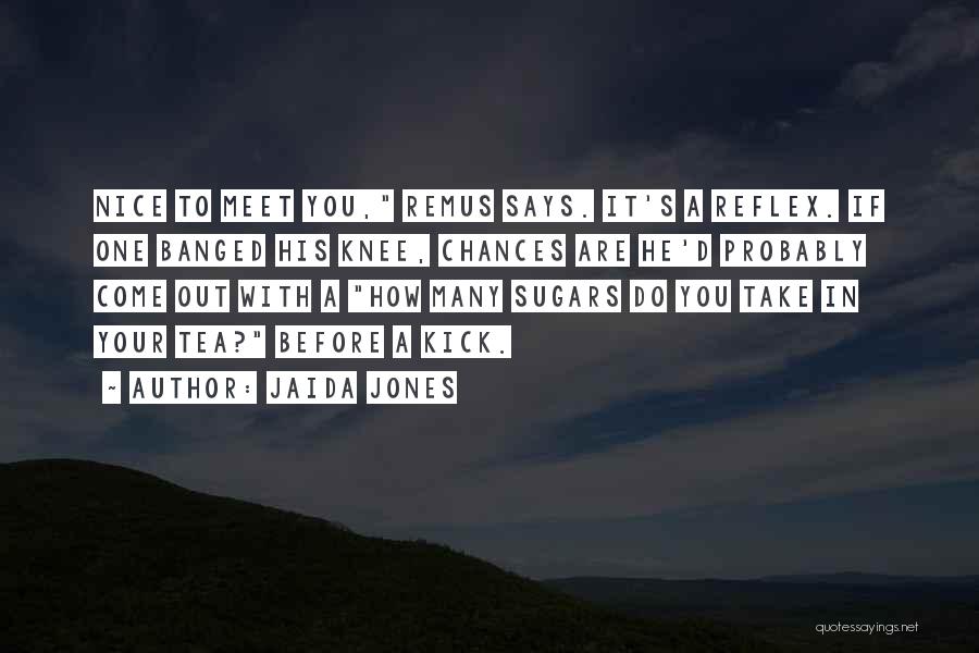 Jaida Jones Quotes 1377949