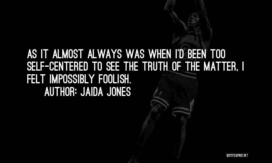 Jaida Jones Quotes 905817