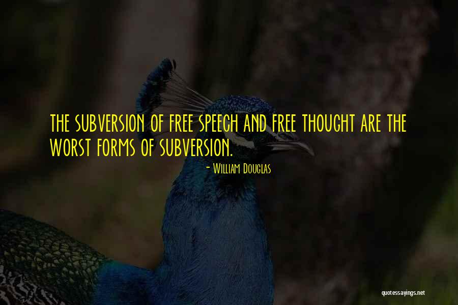 Jaikumar Radhakrishnan Quotes By William Douglas Jaikumar Radhakrishnan Quotes By William Douglas