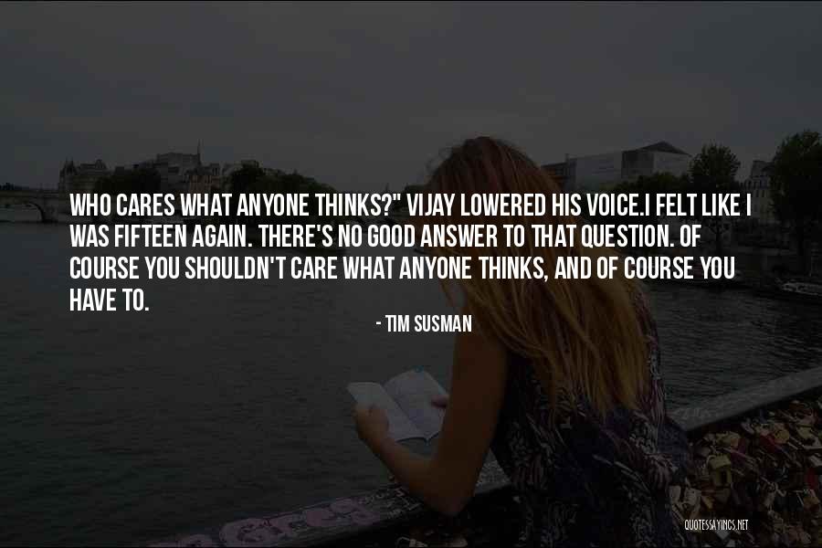 Jaikumar Vijayan Quotes By Tim Susman Jaikumar Vijayan Quotes By Tim Susman