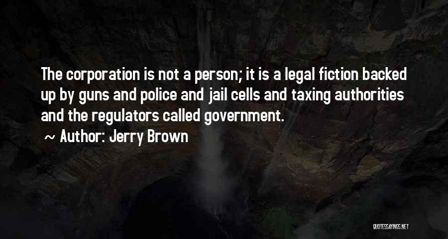 Jail Cells Quotes By Jerry Brown