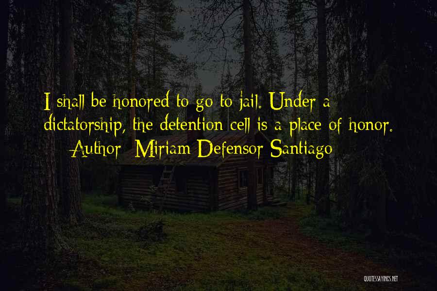 Jail Cells Quotes By Miriam Defensor Santiago