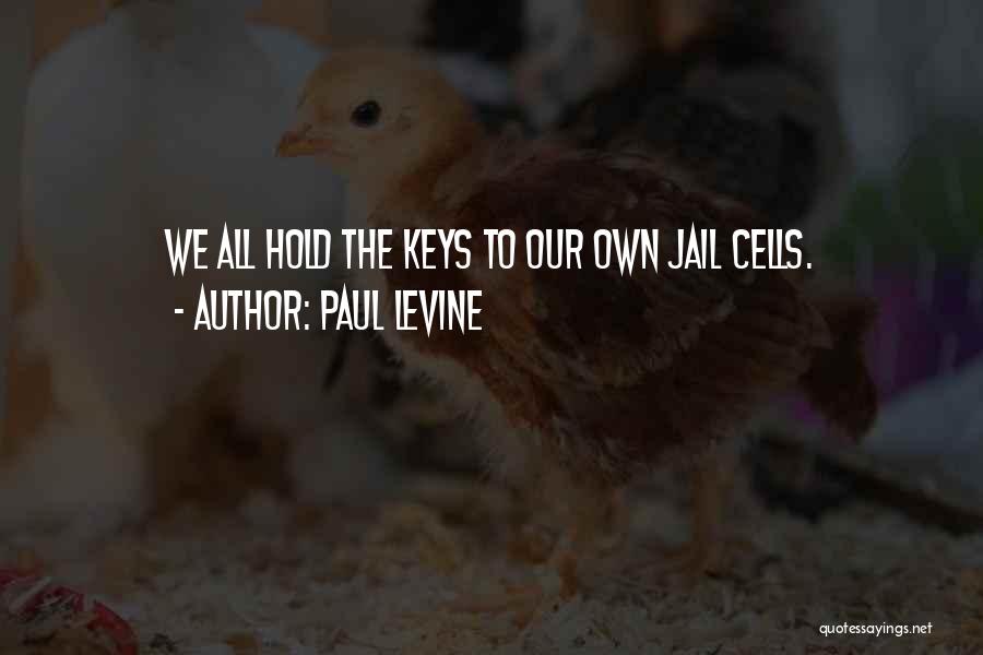 Jail Cells Quotes By Paul Levine