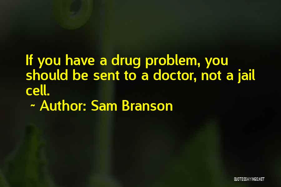 Jail Cells Quotes By Sam Branson