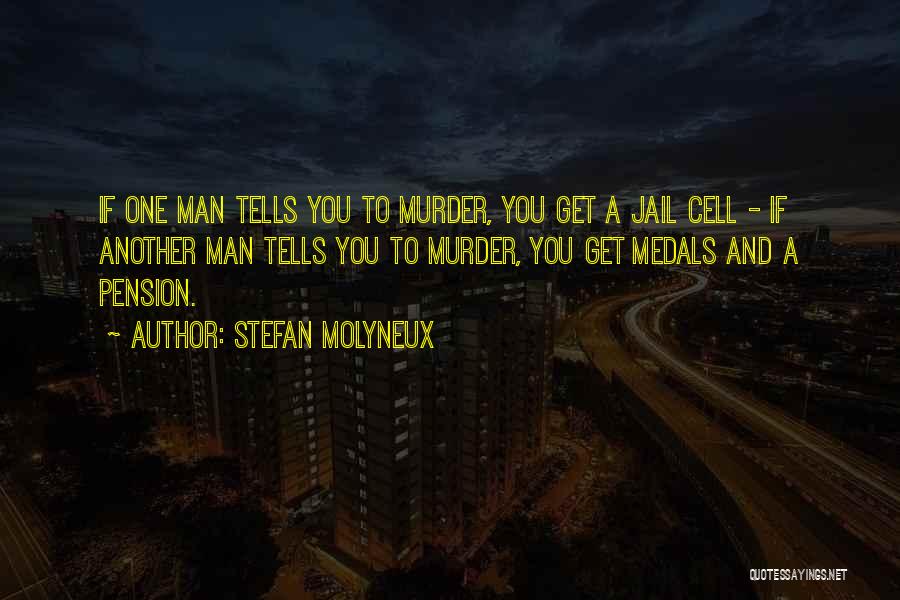 Jail Cells Quotes By Stefan Molyneux