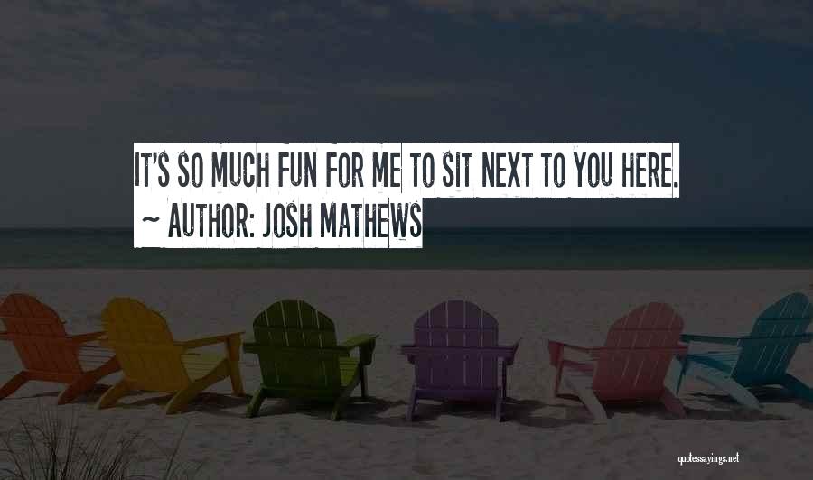 Jail Funny Quotes By Josh Mathews