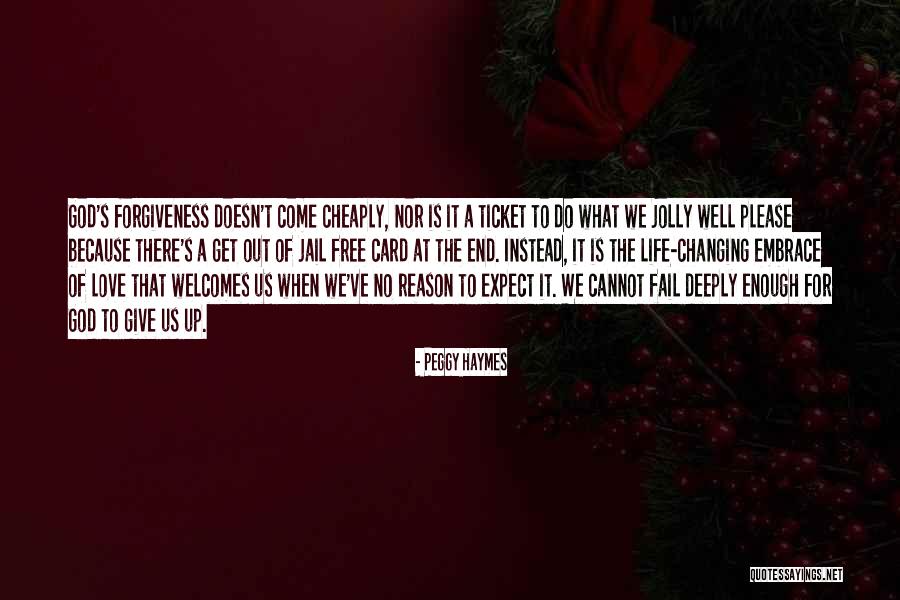 Jail Life Quotes By Peggy Haymes Jail Life Quotes By Peggy Haymes
