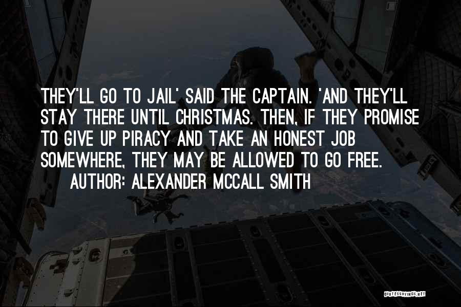 Jail Quotes By Alexander McCall Smith Jail Quotes By Alexander McCall Smith