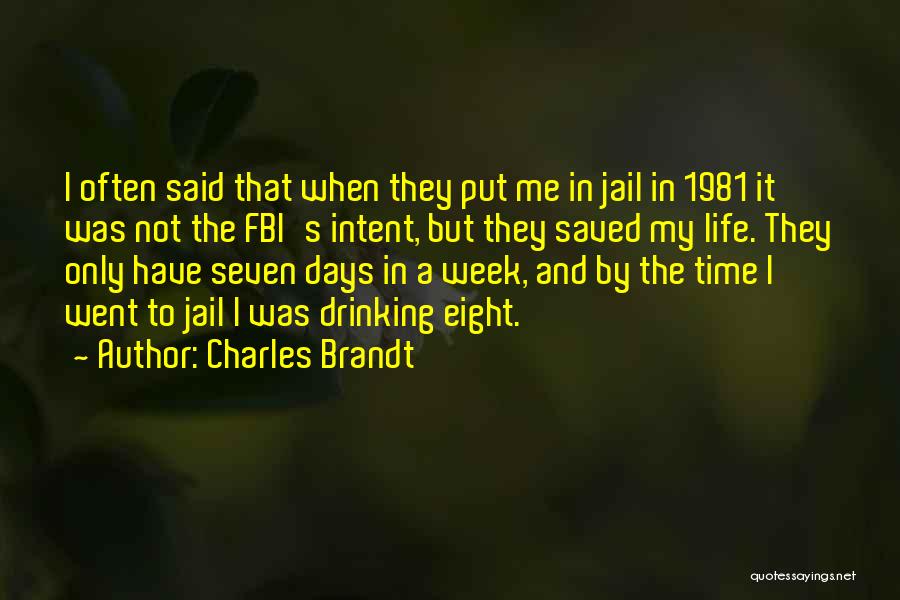 Jail Quotes By Charles Brandt