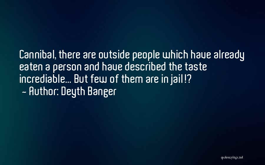 Jail Quotes By Deyth Banger
