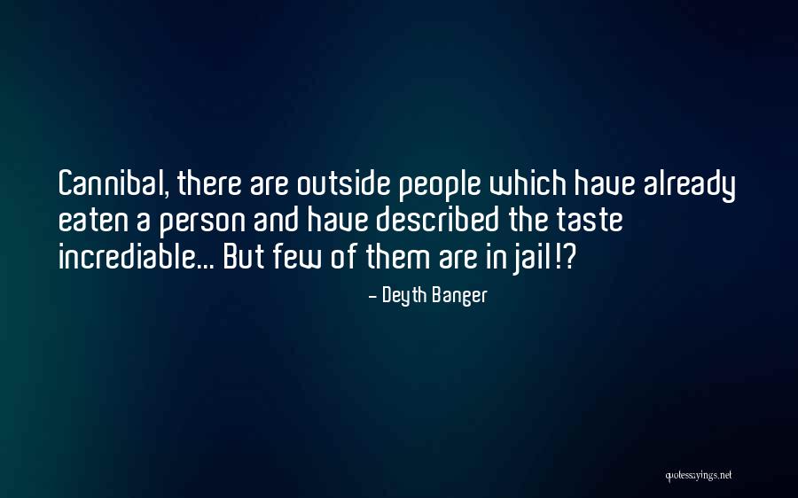 Jail Quotes By Deyth Banger