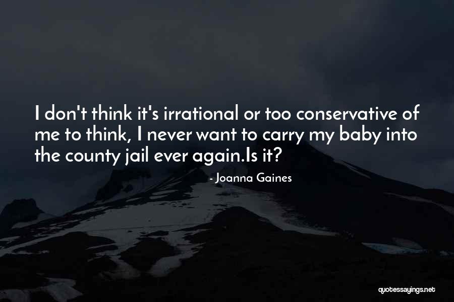 Jail Quotes By Joanna Gaines