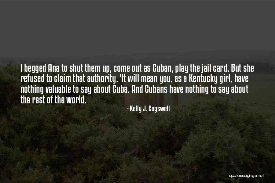 Jail Quotes By Kelly J. Cogswell Jail Quotes By Kelly J. Cogswell