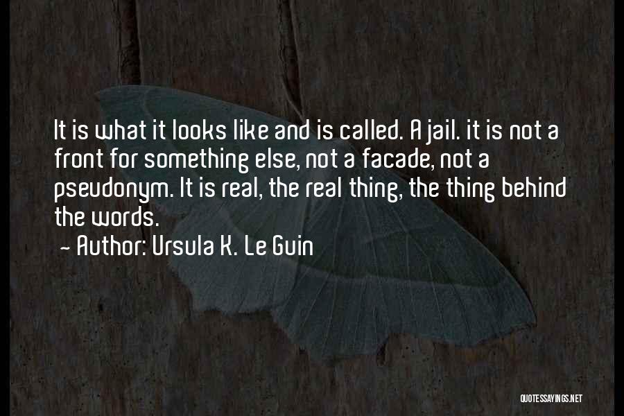 Jail Quotes By Ursula K. Le Guin