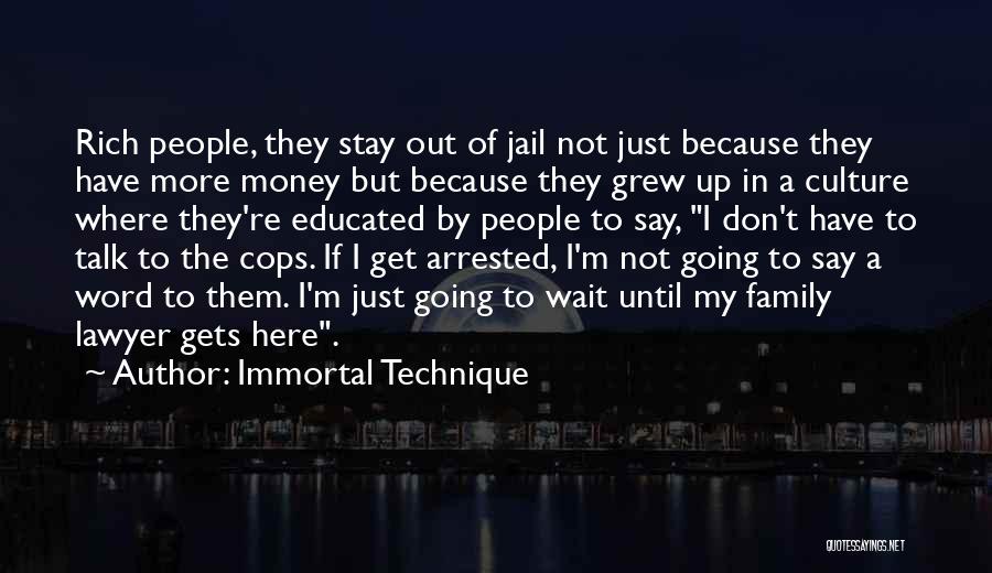 Jail Talk Quotes By Immortal Technique
