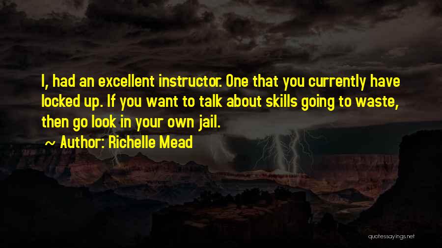 Jail Talk Quotes By Richelle Mead