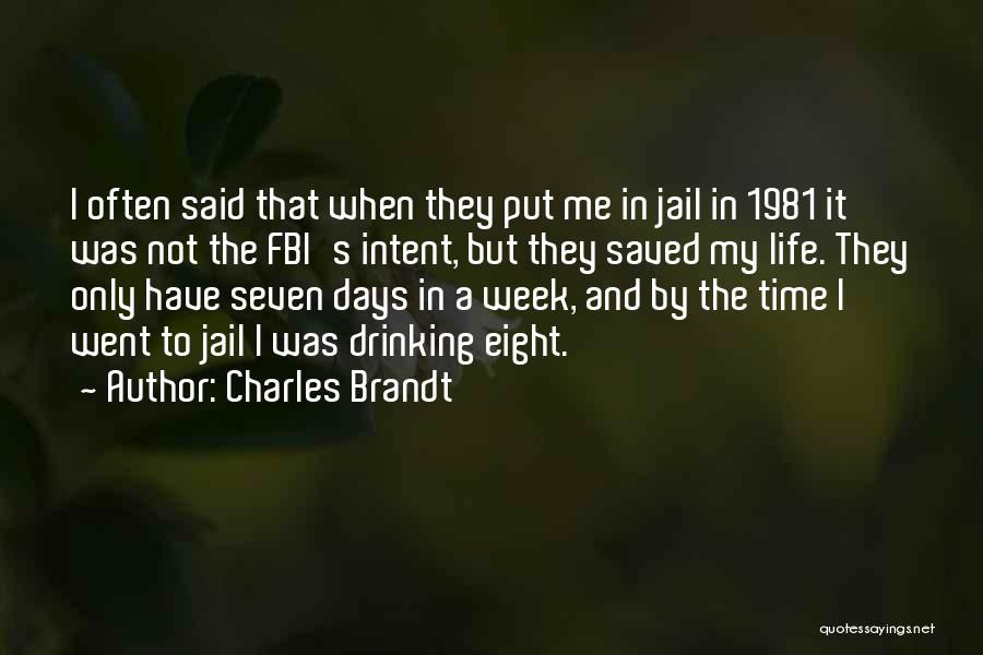 Jail Time Quotes By Charles Brandt