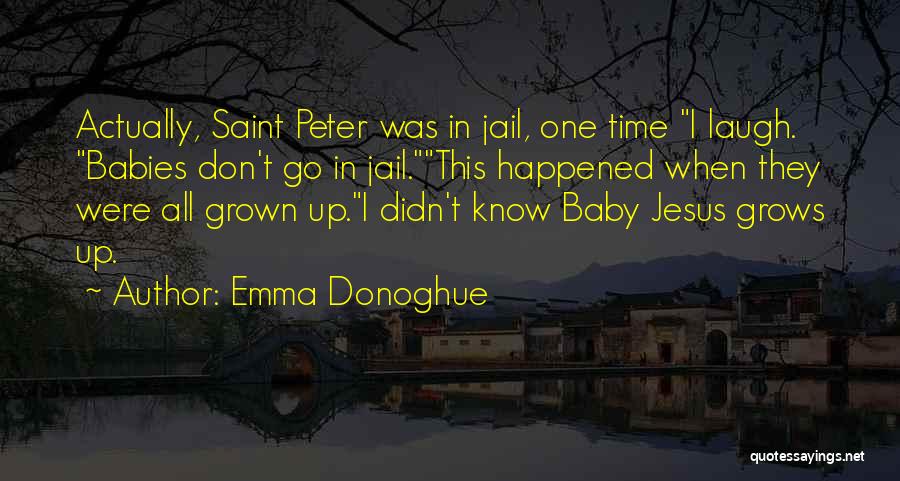 Jail Time Quotes By Emma Donoghue